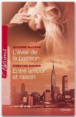 Vente  L'éveil de la passion ; entre amour et raison  - Christine Rimmer - Julianne Maclean 