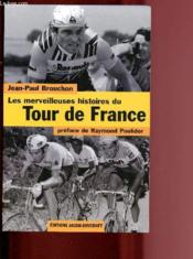 Les Merveilleuses Histoires Du Tour De France - Couverture - Format classique