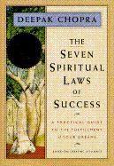 The Seven Spiritual Laws Of Success : A Practical Guide To The Fulfillment Of Your Dreams - Couverture - Format classique