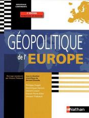 Geopolitique de l'Europe ; nouveaux continents (edition 2009)