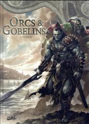 Orcs & gobelins t.1 ; Turuk  - Jean-Luc Istin - Diogo Saito 