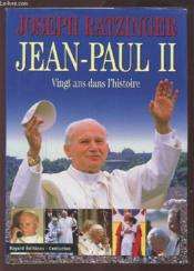 Jean-Paul Ii - Vingt Ans Dans L'Histoire - Couverture - Format classique