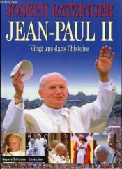 Jean-Paul Ii - Vingt Ans Dans L'Histoire - Couverture - Format classique