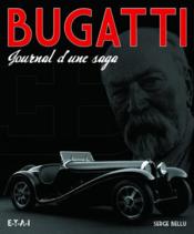 Bugatti ; journal d'une saga - Couverture - Format classique