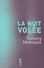 La nuit volée  - Torborg Nedreaas 
