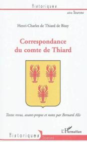 Correspondance du comte de Thiard  - Bernard Alis - Henri-Charles De Thiard De Bissy 