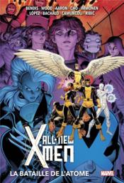 All new X-Men t.3 ; la bataille de l'atome  