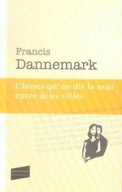 Choses qu'on dit la nuit entre deux villes - Intérieur - Format classique
