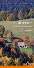 Marcairies ; la Haute-Vallée de Munster ; Haut-Rhin - Couverture - Format classique