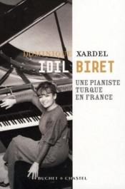 Idil biret, une pianiste turque en france - Couverture - Format classique