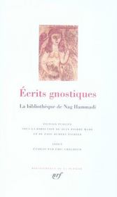 Écrits gnostiques ; la bibliothèque de Nag Hammadi - Intérieur - Format classique