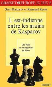 L'est-indienne entre les mains de Kasparov : une étude de son approche des échecs - Couverture - Format classique