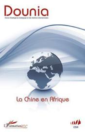 La Chine en Afrique  - Dounia 