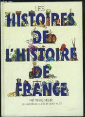 Les histoires de l'Histoire de France. - Couverture - Format classique