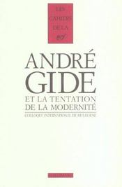 Les cahiers de la NRF ; André Gide et la tentation de la moderniteé  - Collectif 