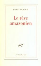 Le Reve Amazonien - Intérieur - Format classique