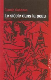 Un siecle dans la peau - Intérieur - Format classique