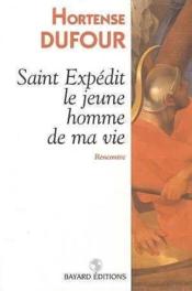 St-Expedit Le Jeune Homme De Ma Vie - Couverture - Format classique