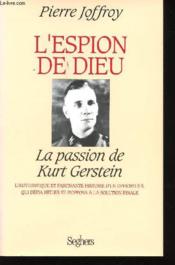 L'Espion De Dieu, La Passion De Kurt Gerstein - Couverture - Format classique