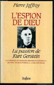 L'Espion De Dieu, La Passion De Kurt Gerstein - Couverture - Format classique