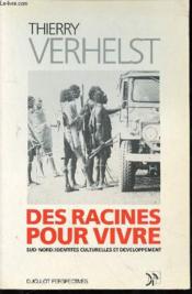Des Racines Pour Vivre - Couverture - Format classique