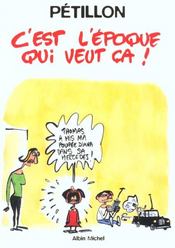 C'est l'époque qui veut ça - Intérieur - Format classique