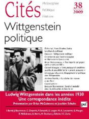 REVUE CITES t.38 ; Wittgenstein politique  - Revue Cités 