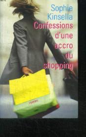 Les confessions d'une accro du shopping - Couverture - Format classique