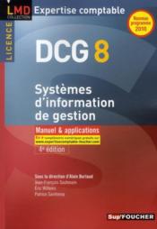 Vente  DCG 8 ; système d'information de gestion ; manuel et applications (4e édition)  - Jean-François Soutenain 