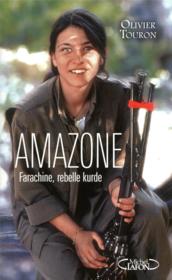 Amazone ; Farachine, rebelle kurde - Couverture - Format classique