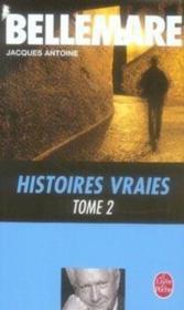 Histoires vraies (tome 2) - Couverture - Format classique
