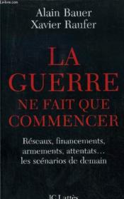 La guerre ne fait que commencer - Couverture - Format classique