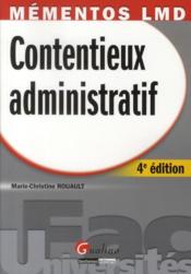 Contentieux administratif (4e édition)  - Marie-Christine Rouault 