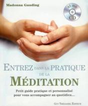 Entrez dans la pratique de la méditation  - Madonna Gauding 