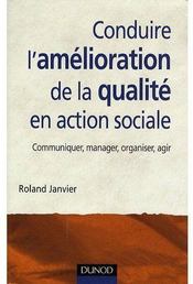 Conduire l'amélioration de la qualité en action sociale et médico-sociale - Couverture - Format classique