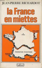 La France en miettes - Couverture - Format classique