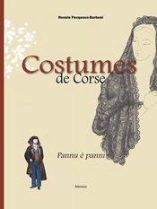 Costumes de Corse  - Pecqueux-Barboni Ren 