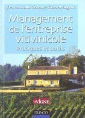 Management de l'entreprise vitivinicole ; pratiques et outils  - Gérard Seguin - Emmanuelle Rouzet 