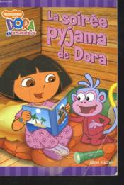 La soirée pyjama de Dora - Couverture - Format classique