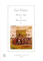 Les farces tome i - moyen age et renaissance - Couverture - Format classique