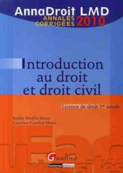 Annadroit 2010 ; introduction au droit et droit civil - Couverture - Format classique