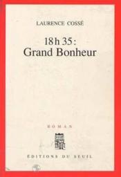 18h35 : Grand Bonheur - Couverture - Format classique