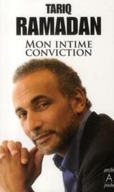 Mon intime conviction  - Tariq Ramadan 