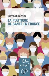 La politique de santé en France - Couverture - Format classique