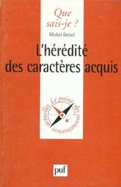 L'heredite des caracteres acquis qsj 3348 - Intérieur - Format classique