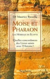 Moïse et pharaon ; les hébreux en Egypte - Couverture - Format classique