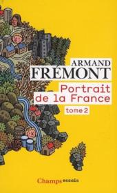 Portrait de la France t.2  - Armand Frémont 
