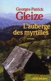 L'auberge des myrtilles  - Gleize G-P. - Georges-Patrick Gleize 
