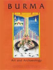 Burma art and archaeology - Couverture - Format classique