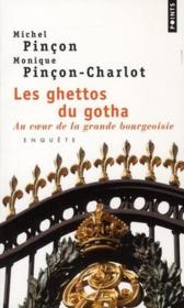 Les ghettos du gotha ; au coeur de la grande bourgeoisie ; enquête - Couverture - Format classique
